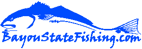 Bayou State Fishing - Fishing Southeast Louisiana